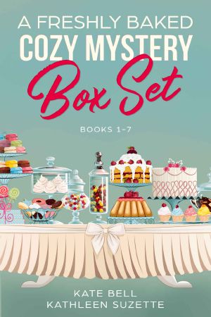 A Freshly Baked Cozy Mystery · Box Set 1-7