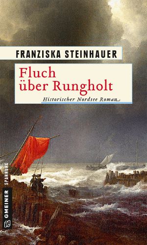 Fluch über Rungholt · Historischer Kriminalroman