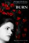 Burn · A Short Romance Story