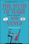 The Myth of Mars and Venus