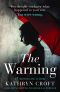 The Warning · A Nail Biting Gripping Psychological Thriller