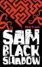 Sam Black Shadow