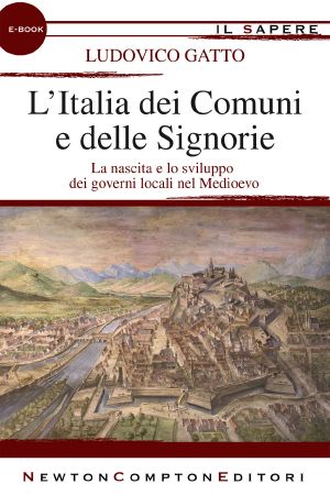 L’Italia Dei Comuni E Delle Signorie