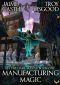 Manufacturing Magic: An Epic LitRPG Series (Jeff the Game Master Book 1)