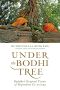 Under the Bodhi Tree