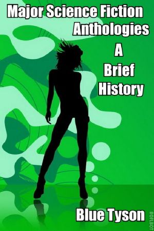 Major Science Fiction Anthologies - A Brief History