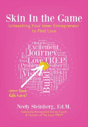 Skin In the Game · Unleashing Your Inner Entrepreneur to Find Love