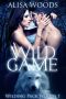 Wild Game (Wilding Pack Wolves 1) - New Adult Paranormal Romance