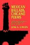 Mexican Ballads, Chicano Poems · History and Influence in Mexican-American Social Poetry