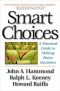 Smart Choices · A Practical Guide to Making Better Decisions