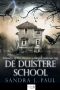 De Duistere School · Jeugdthriller