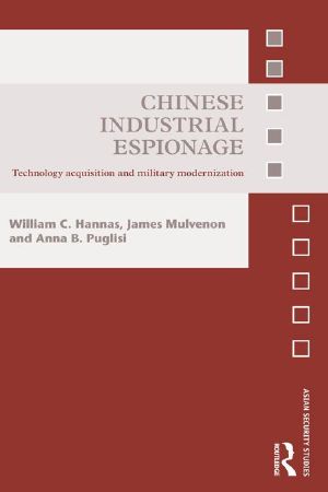 Chinese Industrial Espionage · Technology Acquisition and Military Modernisation (Asian Security Studies)