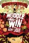 Muddle and Win