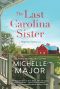 The Last Carolina Sister--A Novel