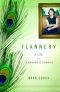 Flannery · A Life of Flannery O'Connor