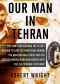 Our Man in Tehran