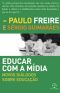 Educar Com a Mídia · Novos Diálogos Sobre Educação