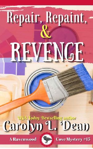 REPAIR, REPAINT, and REVENGE: A Ravenwood Cove Cozy Mystery (book 14)