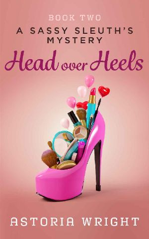 Head Over Heels (A Sassy Sleuth's Mystery Book 2)