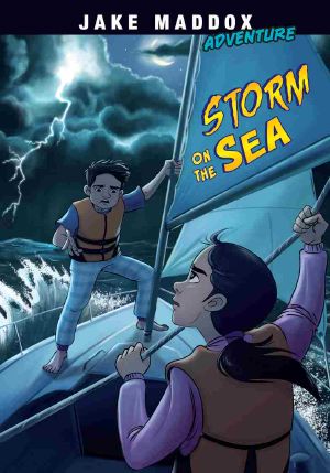 Storm on the Sea, Jake Maddox Adventure, Jake Maddox Adventure: Storm on the Sea