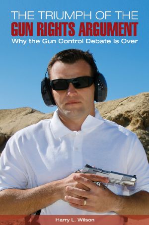 The Triumph of the Gun-Rights Argument