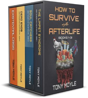 How to Survive the Afterlife: Books 1 - 3