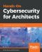 hands-oncybersecurityforarchitects ebook