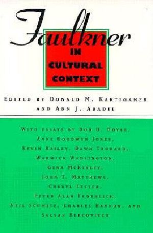 Faulkner in Cultural Context