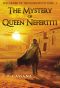 The Mystery of Queen Nefertiti