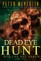 Dead Eye Hunt: Into the Rad Lands