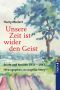 Unsere Zeit ist wider den Geist · Briefe und Notizen von 1933-1943