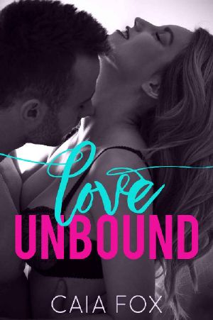 Love Unbound · A Steamy Billionaire Romance