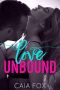 Love Unbound · A Steamy Billionaire Romance