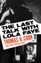 The Last Talk with Lola Faye