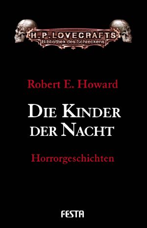 Die Kinder der Nacht · Horrorgeschichten