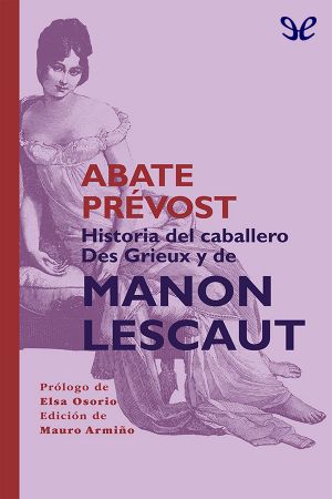 Historia Del Caballero Des Grieux Y De Manon Lescaut