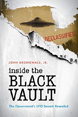 Inside the Black Vault · the Government's UFO Secrets Revealed