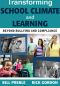 Transforming School Climate and Learning · Beyond Bullying and Compliance