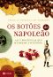 Os Botões De Napoleão