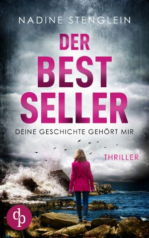 Der Bestseller · Deine Geschichte gehört mir