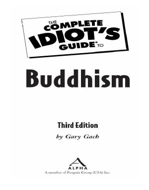 The Complete Idiot's Guide to Buddhism