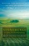 Stonehenge—A New Understanding · Solving the Mysteries of the Greatest Stone Age Monument