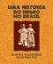 Uma História Do Negro No Brasil