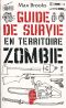 Guide de survie en territoire zombie