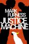 Justice Machine · Meet the Aussie Avengers - Firefly Electrics Book 1