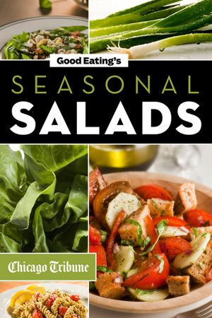 Good Eating's Seasonal Salads