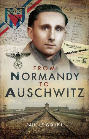 From Normandy to Auschwitz