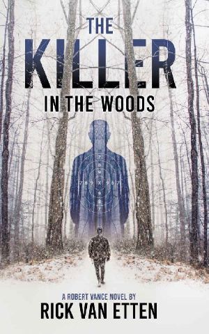 The Killer in the Woods (A Robert Vance Novel Book 1)