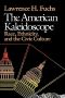 The American Kaleidoscope · Race, Ethnicity, and the Civic Culture