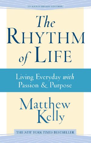 The Rhythm of Life